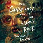 The Conspiracy against the Human Race