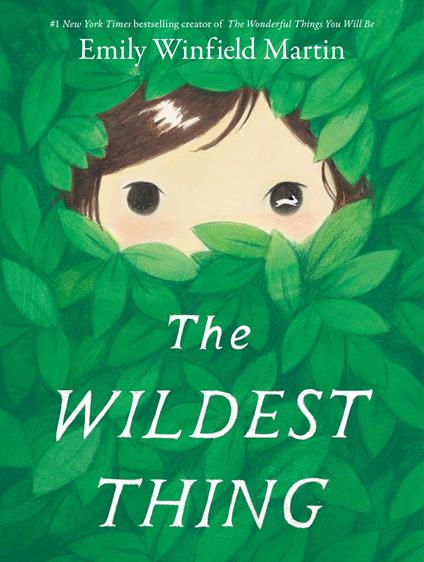 The Wildest Thing - Emily Winfield Martin - ebook