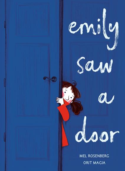 Emily Saw a Door - Mel Rosenberg,Orit Magia - ebook