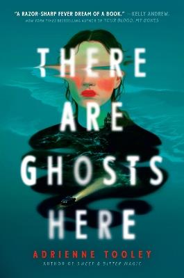 There Are Ghosts Here - Adrienne Tooley - cover