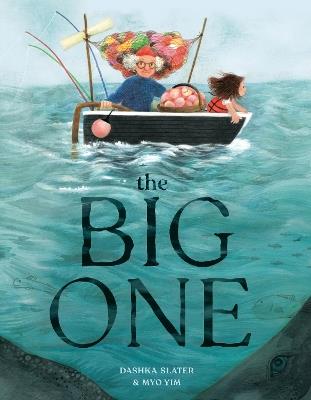 The Big One - Dashka Slater,Myo Yim - cover