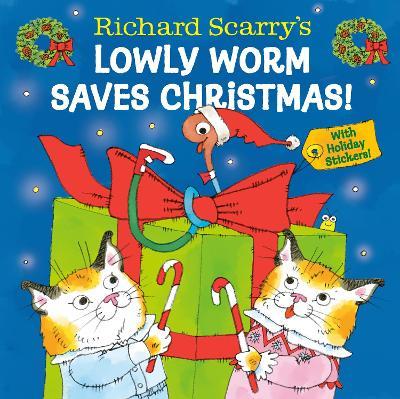 Richard Scarry's Lowly Worm Saves Christmas! - Richard Scarry - cover