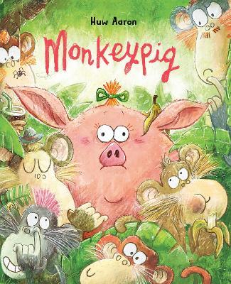 Monkeypig - Huw Aaron - cover