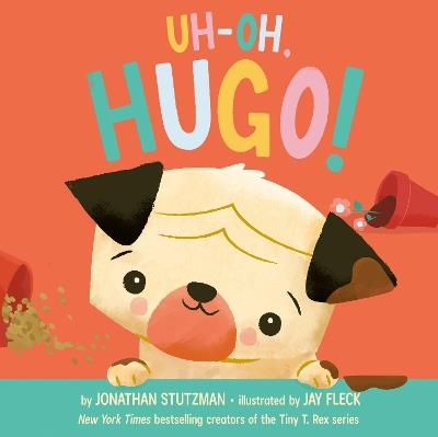 Uh-Oh, Hugo! - Jonathan Stutzman - cover