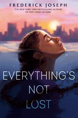 Everything's Not Lost - Frederick Joseph - cover