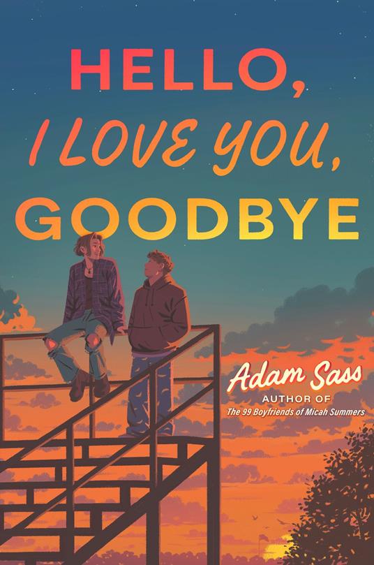Hello, I Love You, Goodbye - Adam Sass - ebook