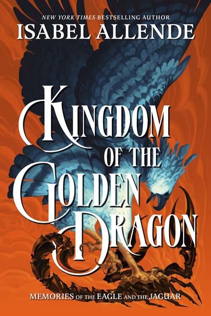 Kingdom of the Golden Dragon - Isabel Allende - ebook
