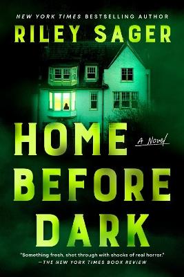 Home Before Dark: A Novel - Riley Sager - cover