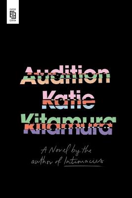 Audition: A Novel - Katie Kitamura - cover