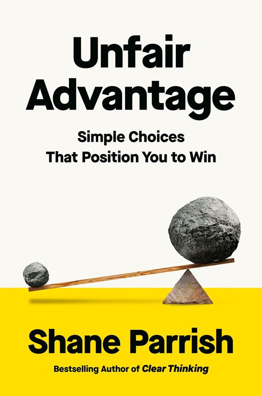 Unfair Advantage
