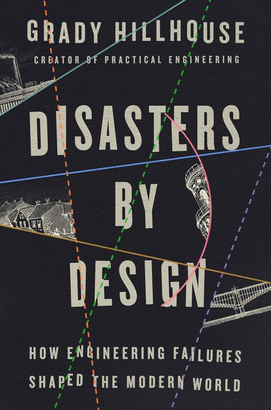 Disasters by Design