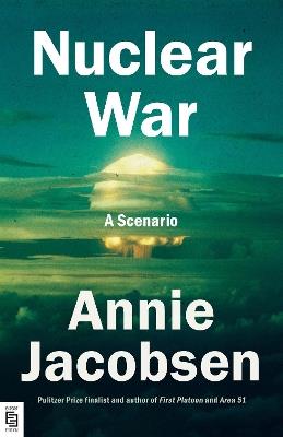 Nuclear War: A Scenario - Annie Jacobsen - cover