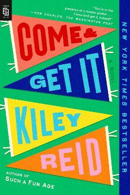 Come and Get It - Kiley Reid - cover
