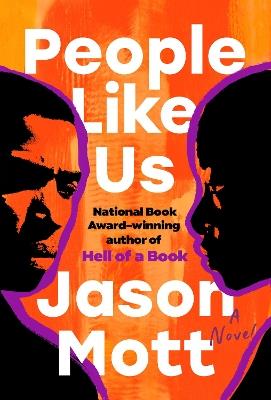 People Like Us: A Novel - Jason Mott - cover