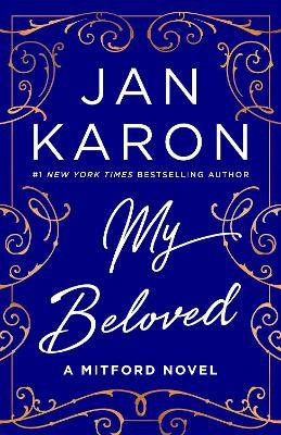 My Beloved: A Mitford Novel - Jan Karon - cover