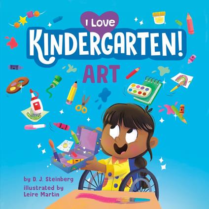 I Love Kindergarten!: Art - D.J. Steinberg,Leire Martín - ebook