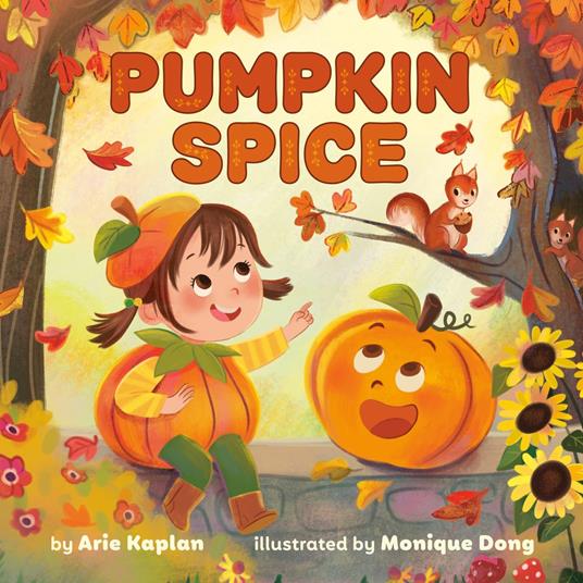Pumpkin Spice - Arie Kaplan,Monique Dong - ebook