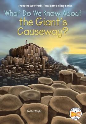 What Do We Know About the Giant's Causeway? - Ken Wright,Who HQ - cover
