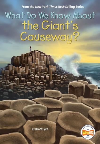 What Do We Know About the Giant's Causeway? - Who HQ,Ken Wright,Andrew Thomson - ebook