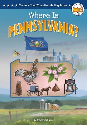 Where Is Pennsylvania? - Annette Whipple,Who HQ - cover