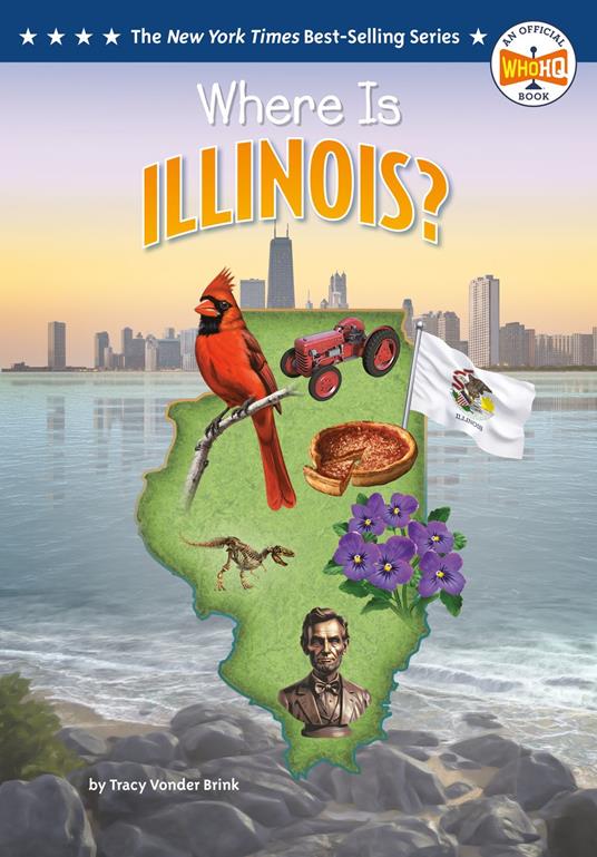 Where Is Illinois? - Who HQ,Tracy Vonder Brink,Ted Hammond - ebook