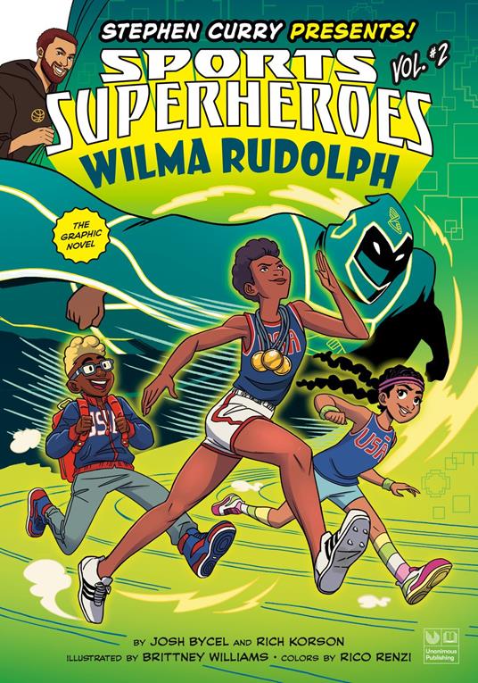 Wilma Rudolph: The Graphic Novel - Josh Bycel,Rich Korson,Rico Renzi,Brittney Williams - ebook