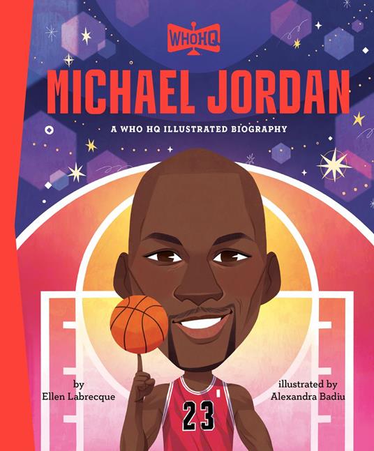 Michael Jordan: A Who HQ Illustrated Biography - Who HQ,Ellen Labrecque,Alexandra Badiu - ebook