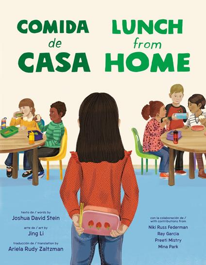 Lunch from Home/Comida de casa (Bilingual English-Spanish Edition) - Joshua David Stein,Ray Garcia,Preeti Mistry,Mina Park - ebook