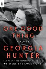 One Good Thing: A Novel