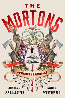The Mortons: A Novel - Justine Larbalestier,Scott Westerfeld - cover