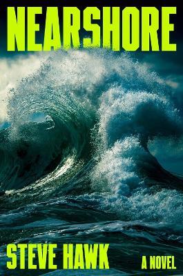Nearshore: A Novel - Steve Hawk - cover