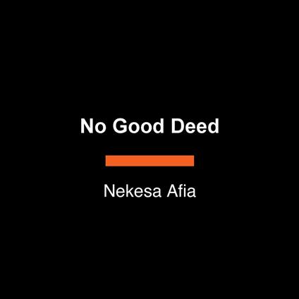 No Good Deed