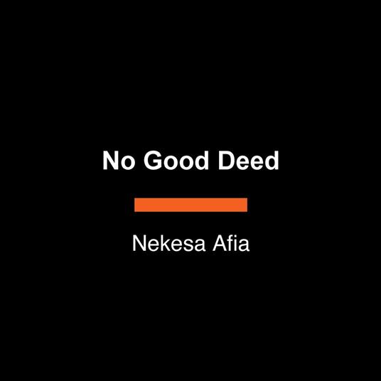 No Good Deed