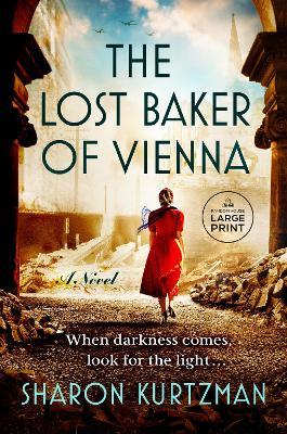 The Lost Baker of Vienna: A Novel - Sharon Kurtzman - cover