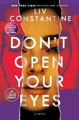 Don't Open Your Eyes: A Novel - Liv Constantine - cover