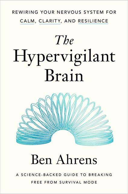 The Hypervigilant Brain