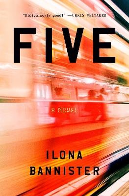 Five: A Novel - Ilona Bannister - cover