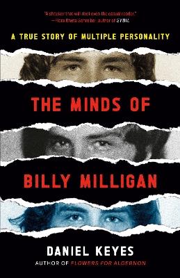 The Minds of Billy Milligan: A True Story of Multiple Personality - Daniel Keyes - cover