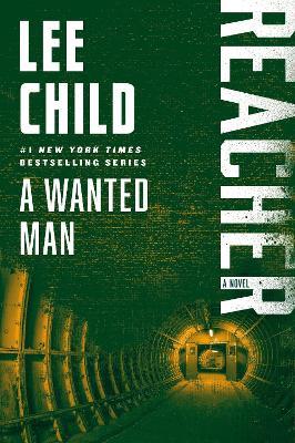 A Wanted Man: A Reacher Novel - Lee Child - cover