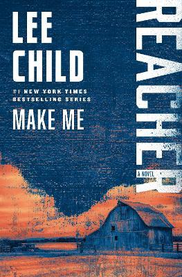 Make Me: A Reacher Novel - Lee Child - cover