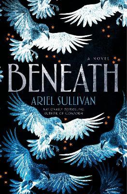 Beneath: A Novel - Ariel Sullivan - cover