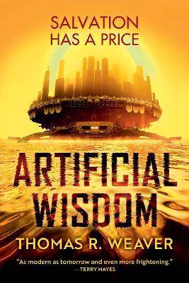 Artificial Wisdom - Thomas R. Weaver - cover