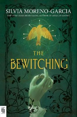 The Bewitching - Silvia Moreno-Garcia - cover