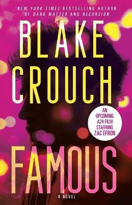 Famous: A Novel - Blake Crouch - cover