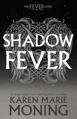 Shadowfever: The Fever Series - Karen Marie Moning - cover