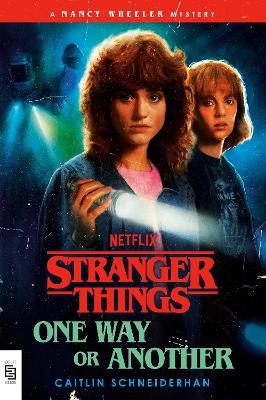 Stranger Things: One Way or Another - Caitlin Schneiderhan - cover