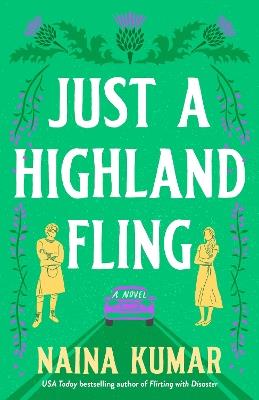 Just a Highland Fling: A Novel - Naina Kumar - cover