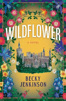Wildflower: A Novel - Becky Jenkinson - cover