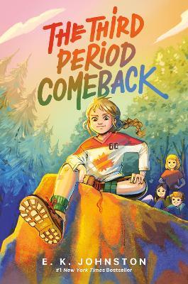The Third Period Comeback - E.K. Johnston - cover