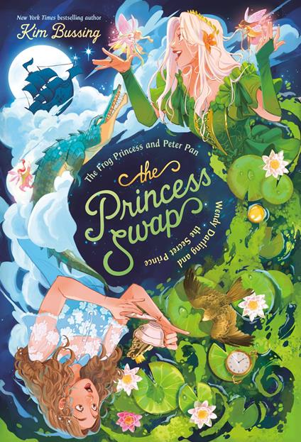 The Frog Princess and Peter Pan (or, Wendy Darling and the Secret Prince) - Kim Bussing - ebook